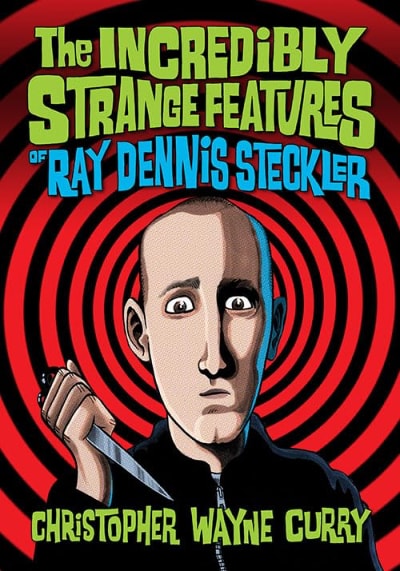 The Incredibly Strange Features of Ray Dennis Steckler book cover