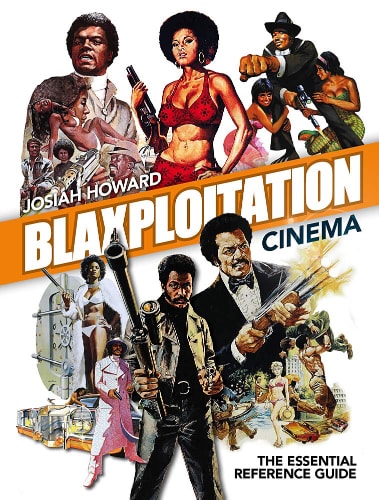 Blaxploitation Cinema: The Essential Reference Guide book cover
