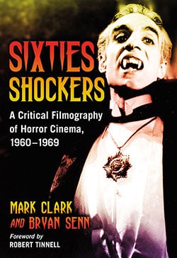 Sixties Shockers: A Critical Filmography of Horror Cinema, 1960-1969 book cover