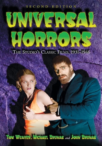 Universal Horrors: The Studio’s Classic Films, 1931-1946 book cover