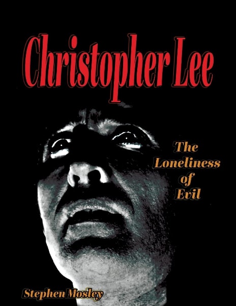Christopher Lee: The Loneliness of Evil book cover