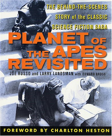 Planet of the Apes Revisited: The Behind-the-Scenes Story of the Classic Science Fiction Saga book cover