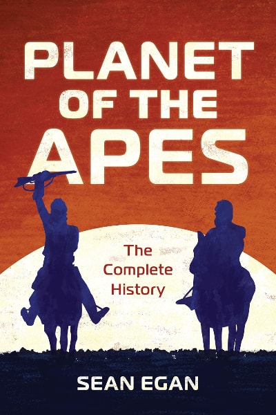Planet of the Apes: The Complete History book cover