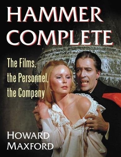 Hammer Complete: The Films, the Personnel, the Company book cover