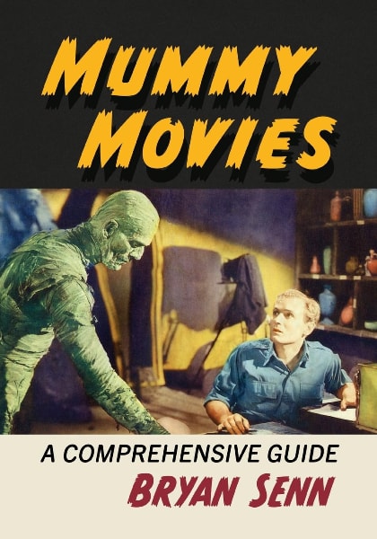 Mummy Movies: A Comprehensive Guide book cover