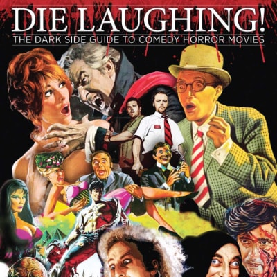 Die Laughing! The Dark Side Guide to Comedy Horror Movies book cover