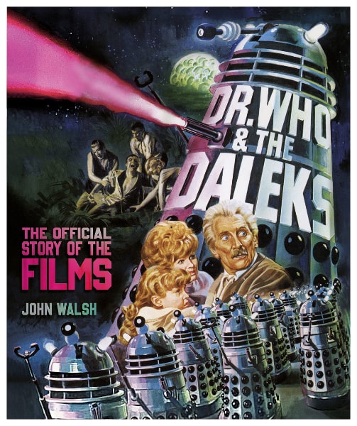 Dr. Who & The Daleks: The Official Story of the Films book cover