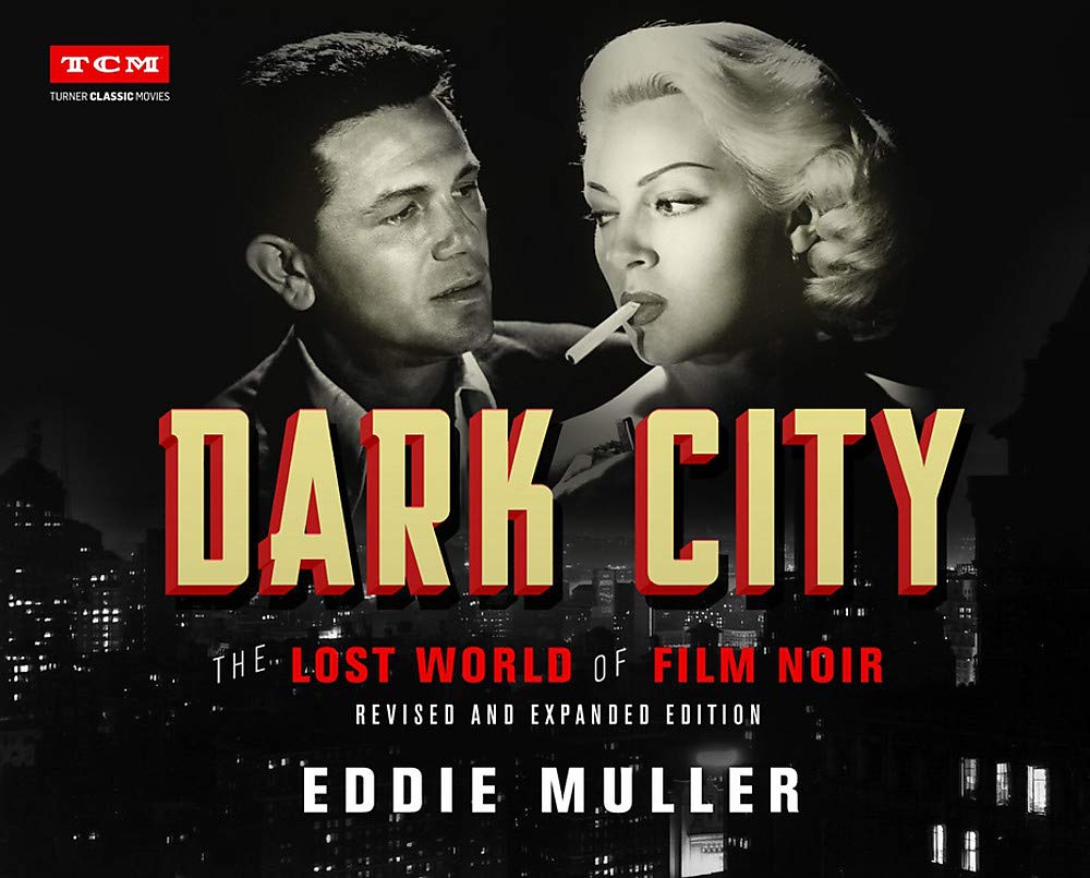 Dark City: The Lost World of Film Noir book cover