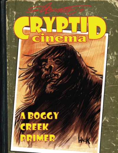 Cryptid Cinema: A Boggy Creek Primer book cover