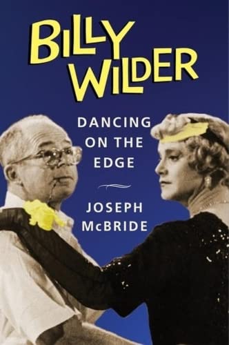Billy Wilder: Dancing on the Edge book cover