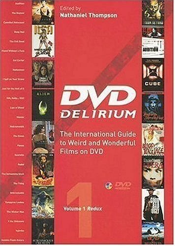 DVD Delirium: The International Guide to Weird and Wonderful Films on DVD, Volume 1 Redux book cover