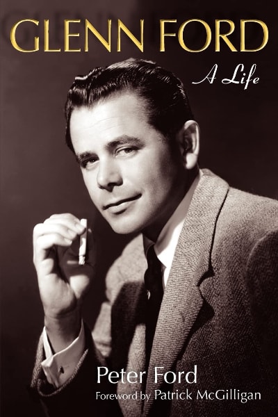 Glenn Ford: A Life book cover