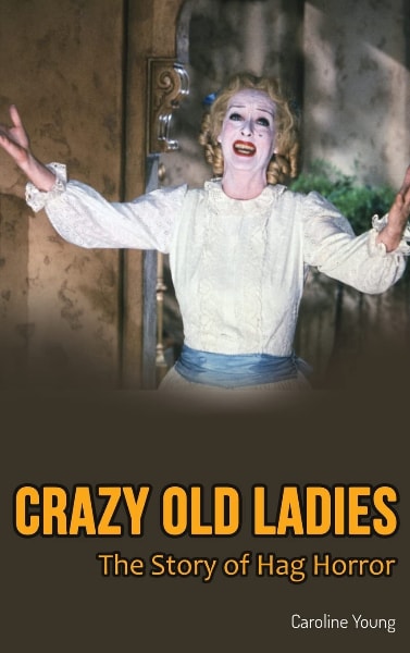 Crazy Old Ladies: The Story of Hag Horror book cover