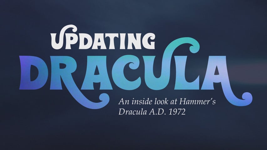 Updating Dracula: An Inside Look at Hammer’s “Dracula A.D. 1972” title screen
