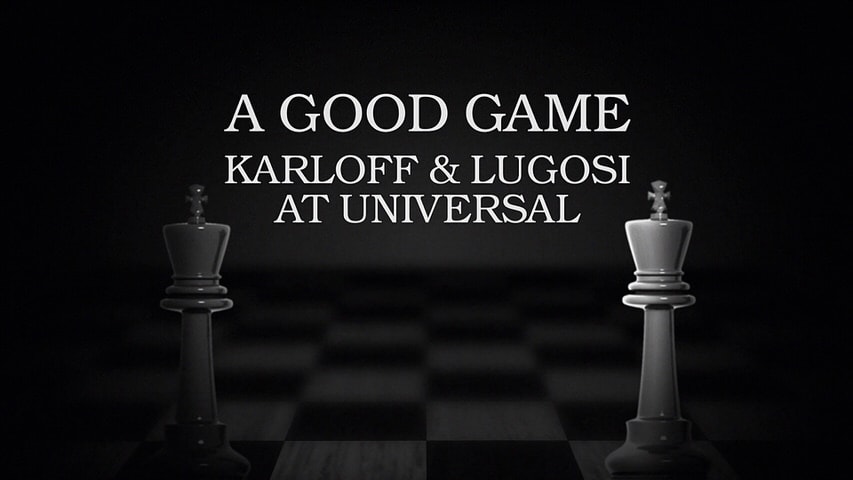 Screen shot for A Good Game: Karloff & Lugosi at Universal, Part One - “The Black Cat”