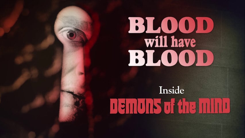 Blood Will Have Blood: Inside “Demons of the Mind” title screen