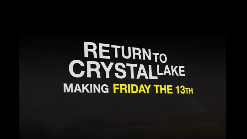 Screen shot for Return to Crystal Lake: Making “Friday the 13th”