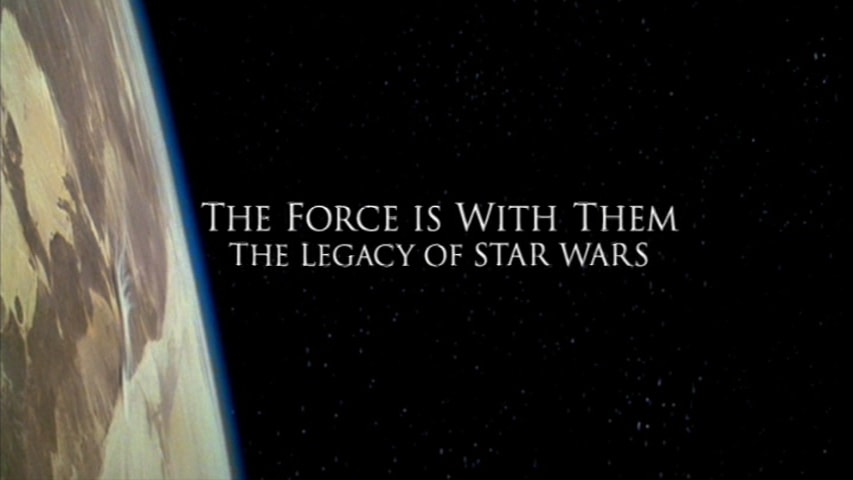 Screen shot for The Force is With Them: The Legacy of Star Wars