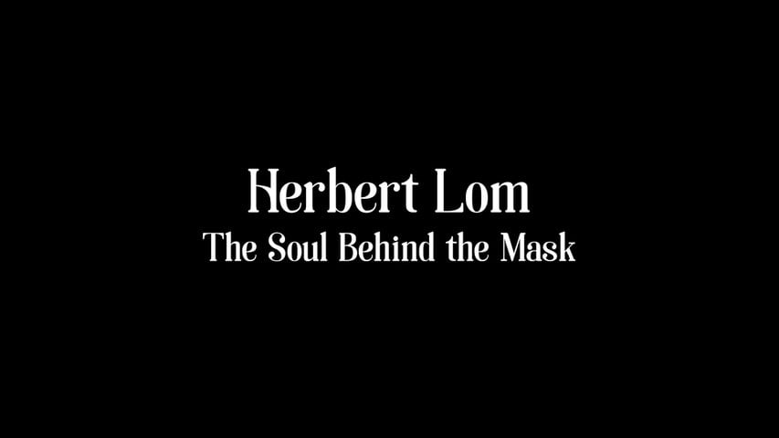 Screen shot for Herbert Lom: The Soul Behind the Mask
