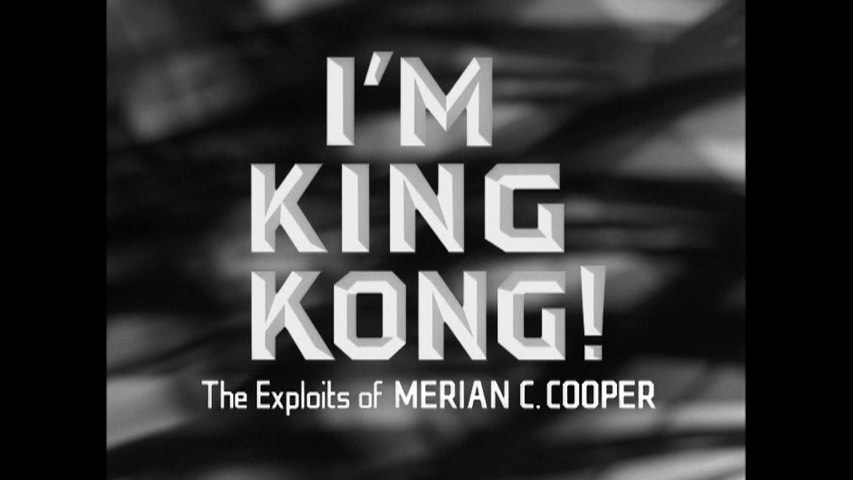 Screen shot for I’m King Kong! The Exploits of Merian C. Cooper