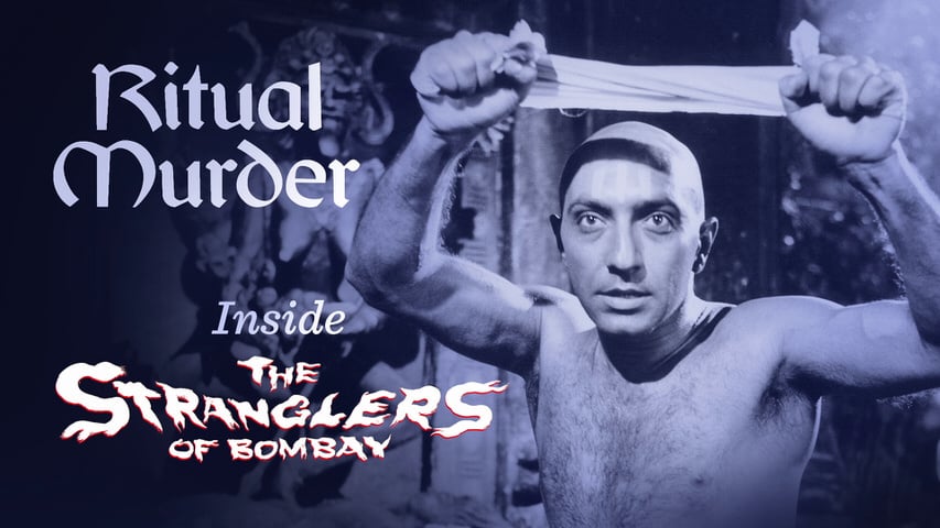 Ritual Murder: Inside “The Stranglers of Bombay” title screen
