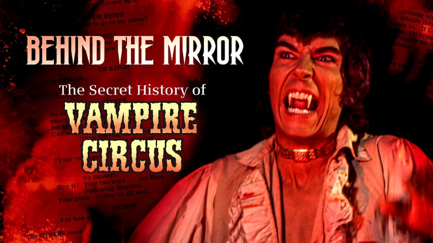 Screen shot for Behind the Mirror: The Secret History of “Vampire Circus”