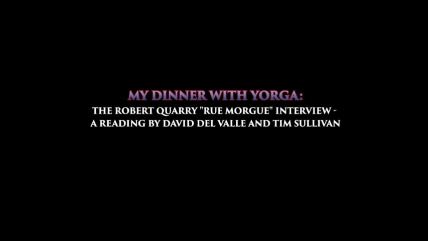 Screen shot for My Dinner with Yorga: The Robert Quarry “Rue Morgue” Interview