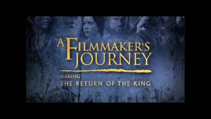 Screen shot for A Filmmaker’s Journey: Making “The Return of the King”