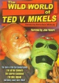 Box art for The Wild World of Ted V. Mikels