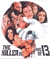 The Killer Is One of 13 disc