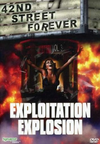Poster of 42nd Street Forever, Volume 3: Exploitation Explosion