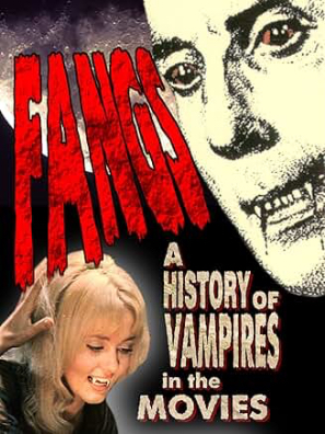 Fangs! A History of Vampires in the Movies poster