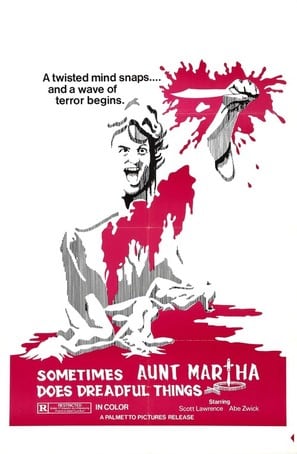 Sometimes Aunt Martha Does Dreadful Things poster