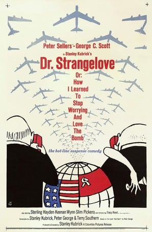 Dr. Strangelove or: How I Learned to Stop Worrying and Love the Bomb poster