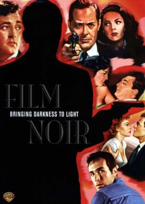 Poster of Film Noir: Bringing Darkness to Light
