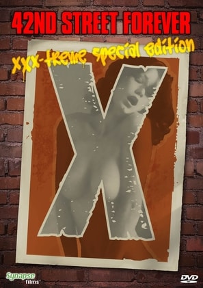 Poster of 42nd Street Forever: XXX-Treme Special Edition