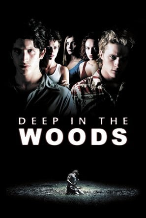 Deep in the Woods poster