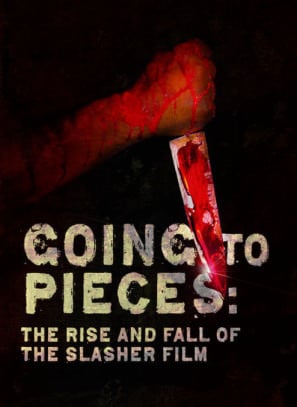 Poster of Going to Pieces: The Rise and Fall of the Slasher Film