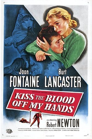Kiss the Blood Off My Hands poster
