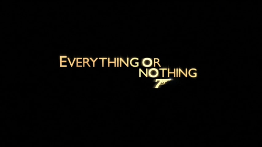 Everything or Nothing title screen