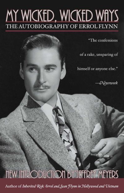 My Wicked, Wicked Ways: The Autobiography of Errol Flynn book cover