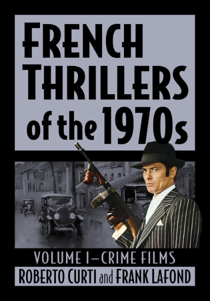 Book cover for French Thrillers of the 1970s: Volume I – Crime Films