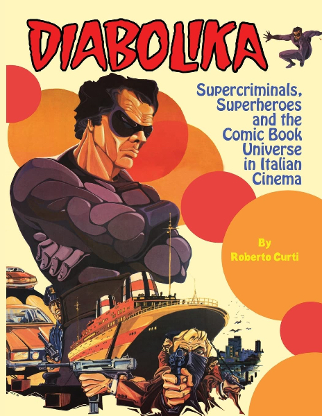 Book cover for Diabolika: Supercriminals, Superheroes and the Comic Book Universe in Italian Cinema