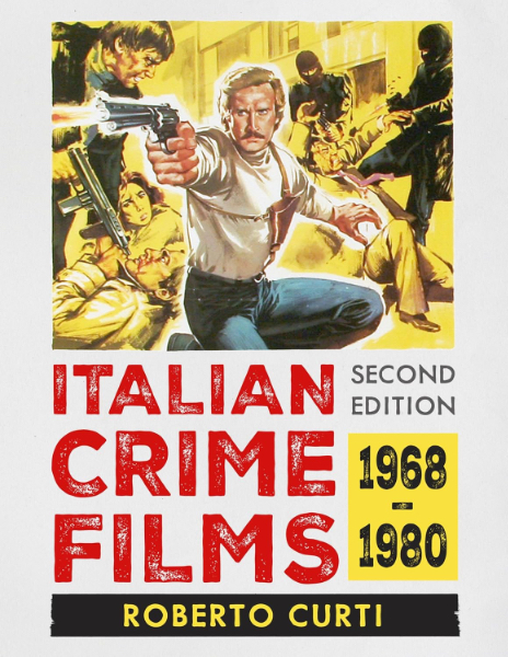 Book cover for Italian Crime Films, 1968-1980, Second Edition
