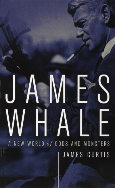 James Whale: A New World of Gods and Monsters book cover