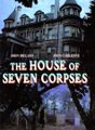 The House of Seven Corpses