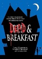 Dead & Breakfast