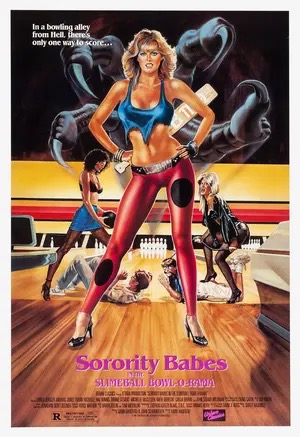 Poster for Sorority Babes in the Slimeball Bowl-O-Rama (1988)