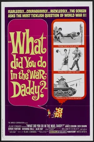 Poster of What Did You Do in the War, Daddy?
