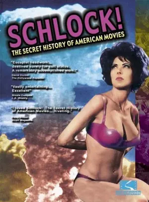 Poster of Schlock! The Secret History of American Movies